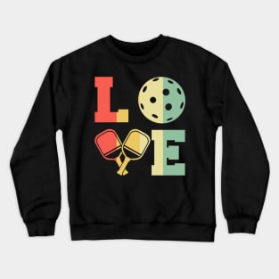 Pickleball Tournament Love Crewneck Sweatshirt